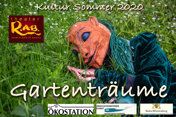 Gartenträume – eine Veranstaltungsreihe im Rahmen des Kultur Sommers 2020 – findet vom 24. Juli bis 2. August in der Ökostation Freiburg im Seepark statt. #TheaterRab | #MaskTheater | #Maskentheater | #mask | #gardendreams | #artthatmoves | #randomactsofbeauty